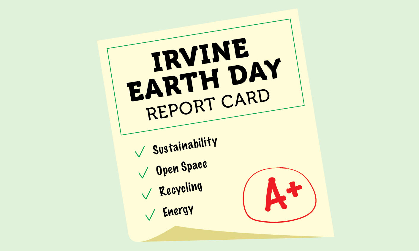 Irvine’s Earth Day report card: A+